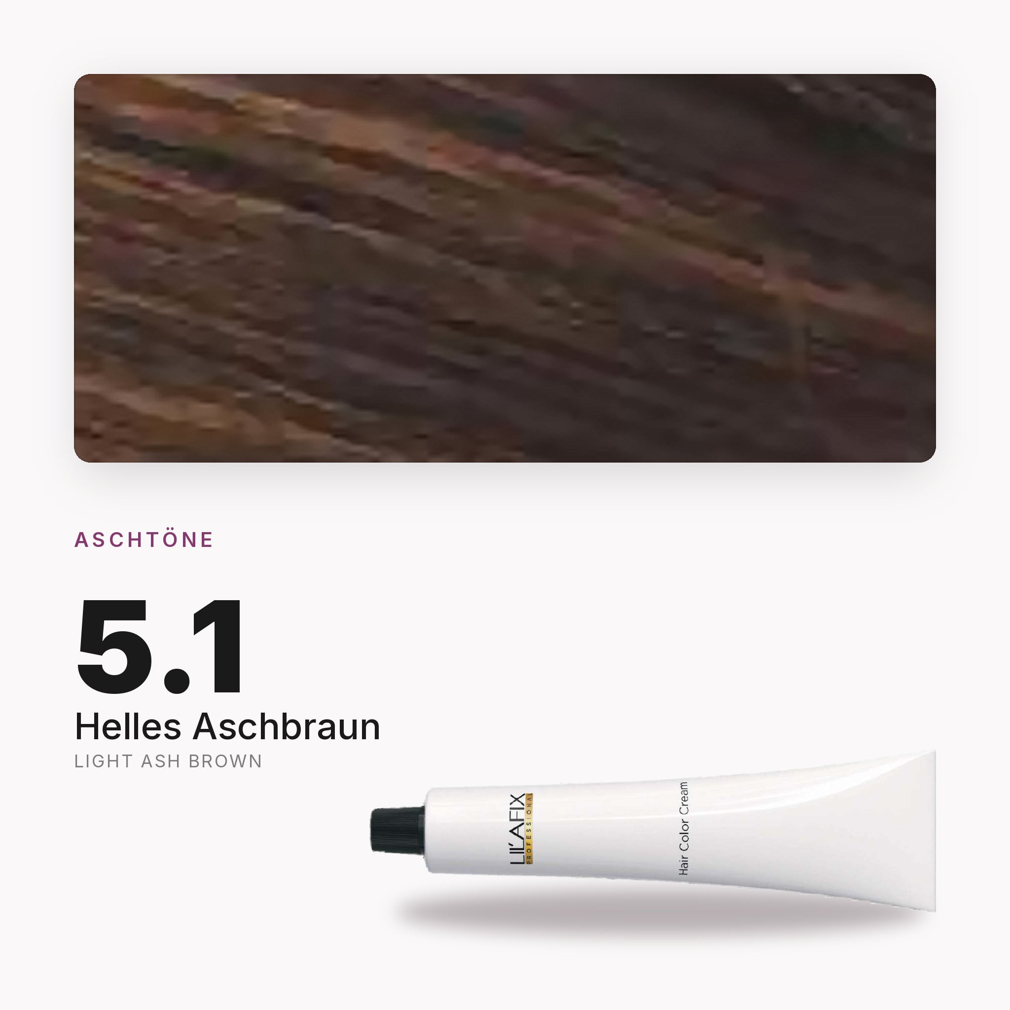 Lilafix 5.1 Helles Aschbraun — Farbton