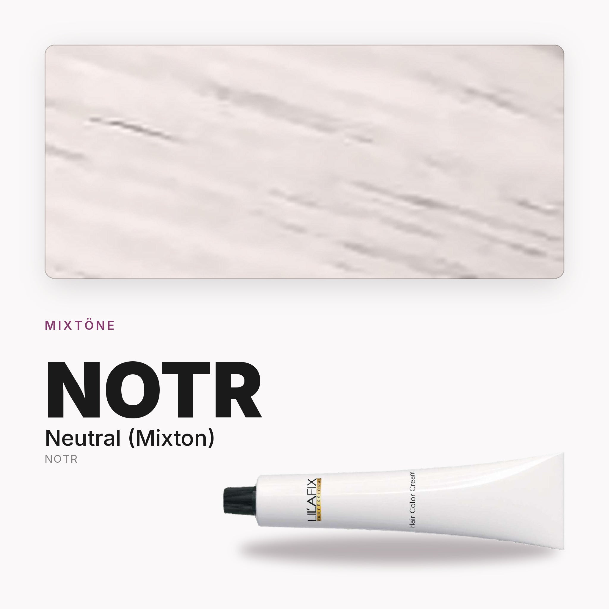 Lilafix NOTR Neutral (Mixton) — Farbton